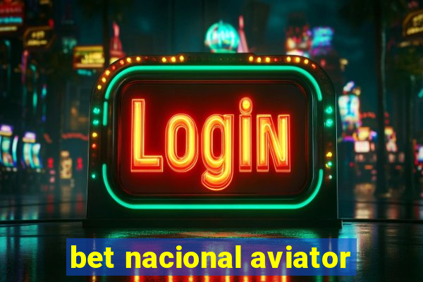bet nacional aviator